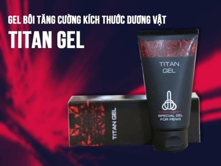 Công dụng của Titan Gel 